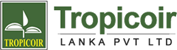 Tropicoir Lanka Pty Ptd